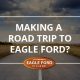 road trip, eagle ford