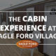 cabin, dilley, eagle ford