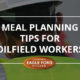 meal planning, oilfield