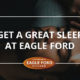 good sleep, eagle ford, tips